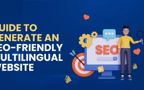 Guide to Generate an SEO-Friendly Multilingual Website