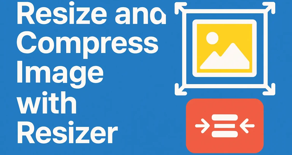 Resize and Compress Image width Resizer