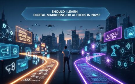 Should I Learn Digital Marketing or AI Tools in 2026?