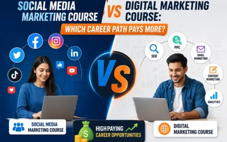 Social Media Marketing Course VS Digital Marketing Course