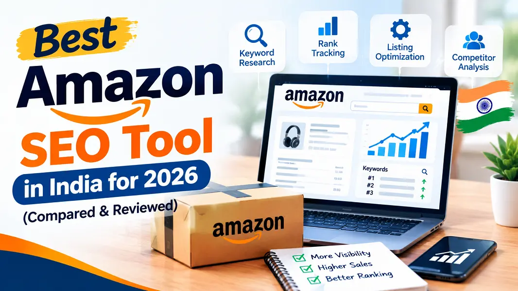 Best Amazon SEO Tools in India 2026