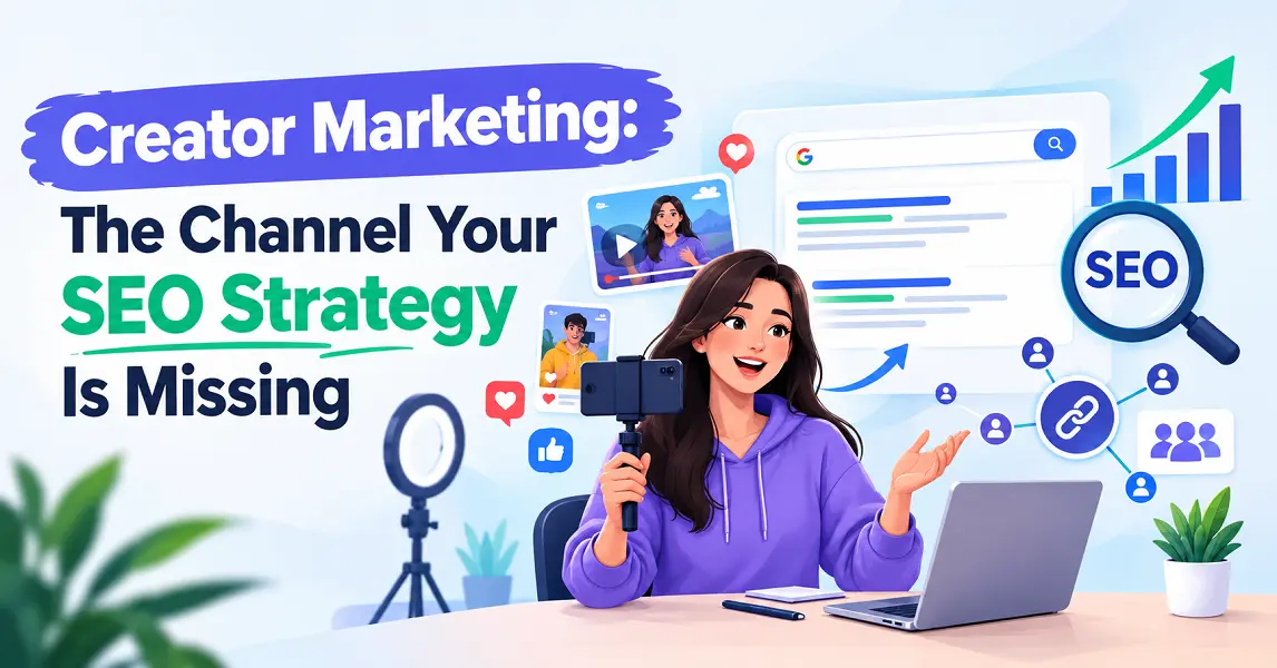 Creator Marketing Meets SEO Growth